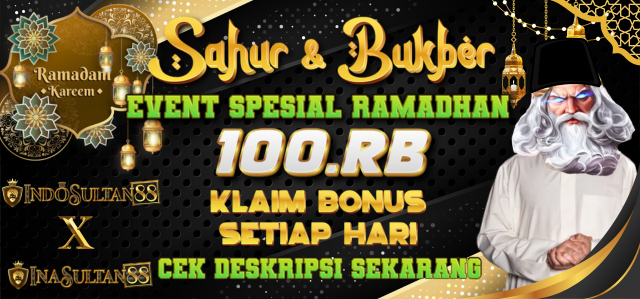 EVENT SPESIAL SAHUR & BUKBER BESAMA INASULTAN88 x INDOSULTAN88